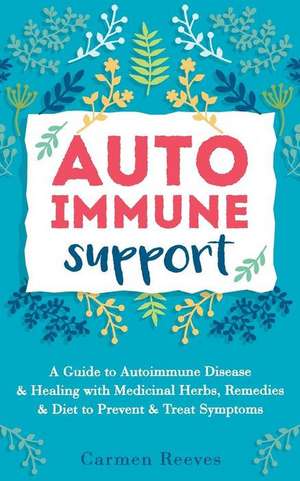 Autoimmune Support de Carmen Reeves