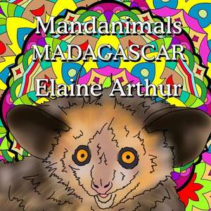 Mandanimals Madagascar de Elaine Arthur