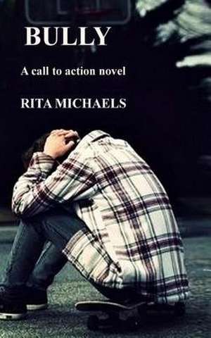 Bully de Rita Michaels