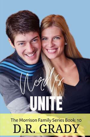 Nerds Unite de D. R. Grady