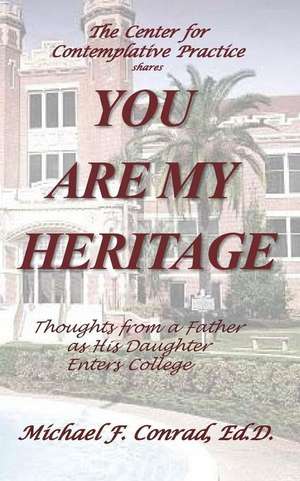 You Are My Heritage de Dr Michael F. Conrad