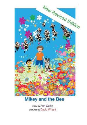 Mikey and the Bee (Revised Edition) de Ann Carlin