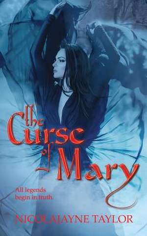 The Curse of Mary de Nicolajayne Taylor