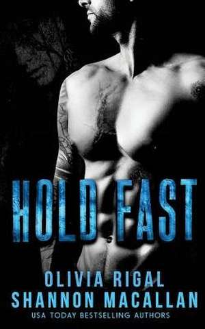 Hold Fast de Olivia Rigal