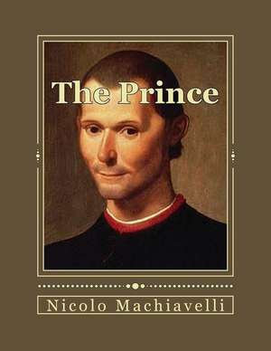 The Prince de Nicolo Machiavelli