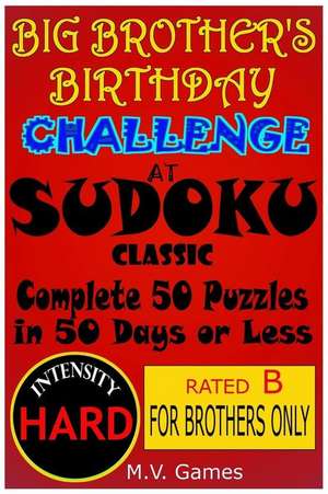 Big Brother's Birthday Challenge at Sudoku Classic - Hard de Mauricio Vergara