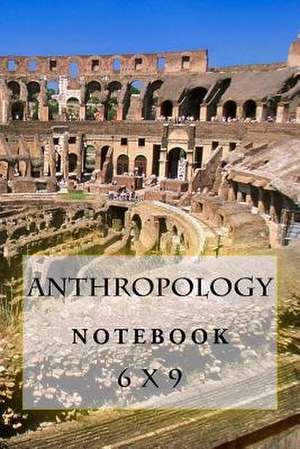 Anthropology Notebook de Richard B. Foster