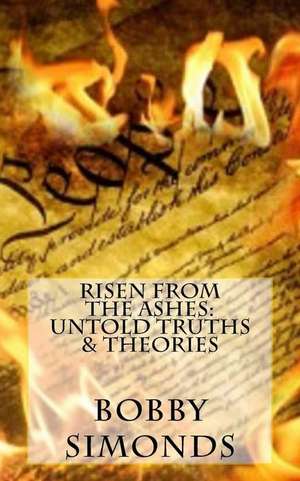 Risen from the Ashes de Bobby R. Simonds