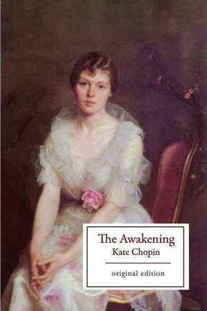 The Awakening (Original Edition) de Kate Chopin