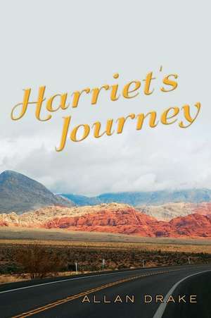 Harriet's Journey de Drake, Allan