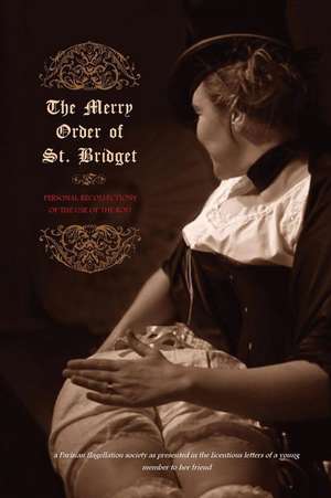 The Merry Order of St. Bridget de Margaret Anson (Psuedo)