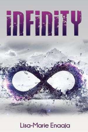 Infinity de L. Lisa-Marie Enaaja E.