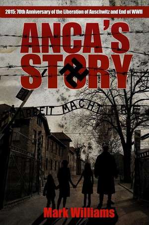 Anca's Story de Mark Williams