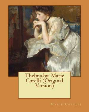 Thelma.by de Marie Corelli