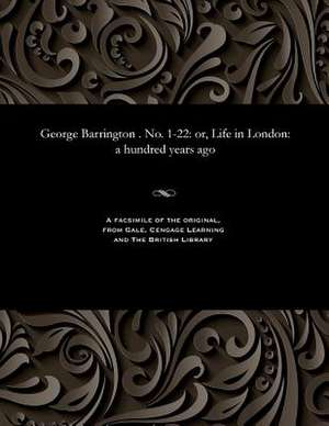 George Barrington . No. 1-22 de Various