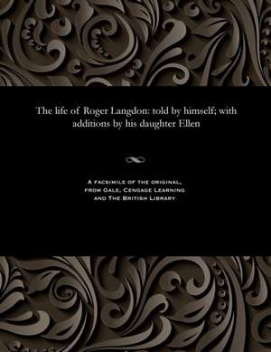 The Life of Roger Langdon de Ellen Langdon