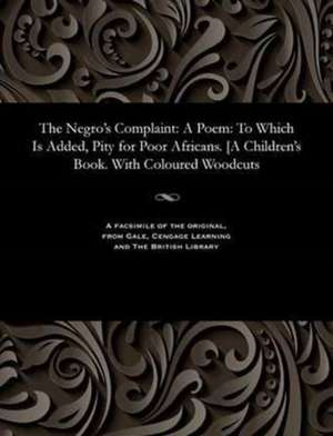 The Negro's Complaint de Cowper, William The Poet