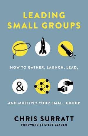 Leading Small Groups de Chris Surratt