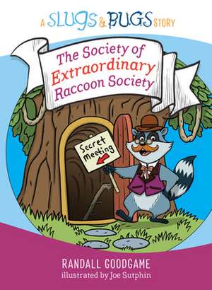 The Society of Extraordinary Raccoon Society de Randall Goodgame