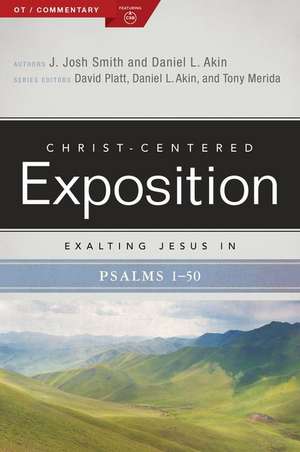 Exalting Jesus in Psalms 1-50 de J Josh Smith