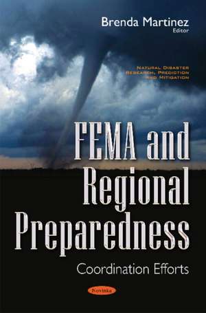 FEMA & Regional Preparedness: Co-Ordination Efforts de Brenda Martinez