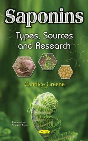 Saponins: Types, Sources & Research de Candice Greene