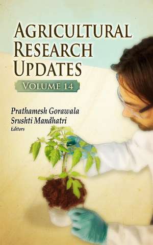 Agricultural Research Updates: Volume 14 de Prathamesh Gorawala
