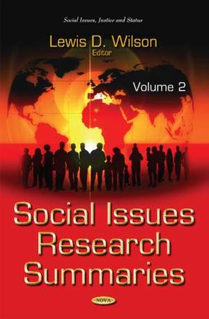 Social Issues Research Summaries (with Biographical Sketches): Volume 2 de Lewis D Wilson