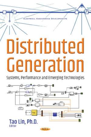 Distributed Generation: Systems, Performance & Emerging de Tao Lin