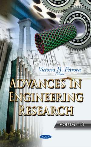 Advances in Engineering Research: Volume 18 de Victoria M Petrova