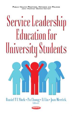 Service Leadership Education for University Students de Daniel TL Shek