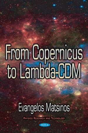 From Copernicus to Lambda-CDM de Evangelos Matsinos