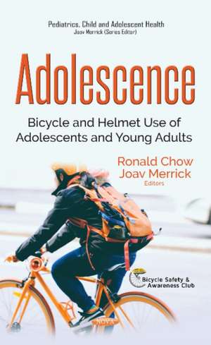 Adolescence: Bicycle & Helmet Use of Adolescents & Young Adults de Ronald Chow