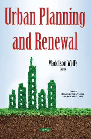 Urban Planning & Renewal de Maddison Wolfe