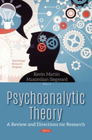 Psychoanalytic Theory: A Review & Directions for Research de Kevin Martin