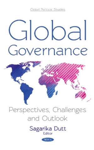 Global Governance de Sagarika Dutt