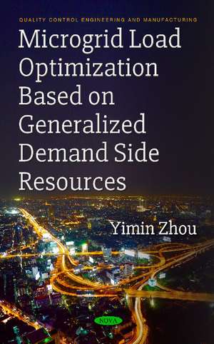 Microgrid Load Optimization Based on Generalized Demand Side Resources de Yimin Zhou