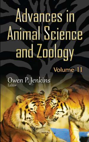 Advances in Animal Science and Zoology. Volume 11 de Owen P Jenkins