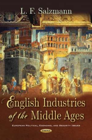 Salzmann, L: English Industries of the Middle Ages de L. F. Salzmann