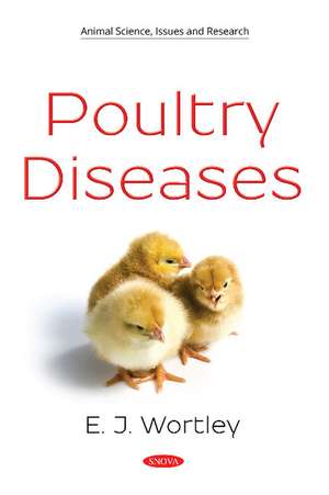 Poultry Diseases de E.J. Wortley