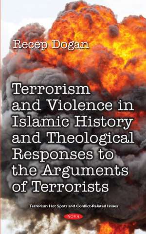 Dogan, R: Terrorism and Violence in Islamic History from Beg de Recep Dogan