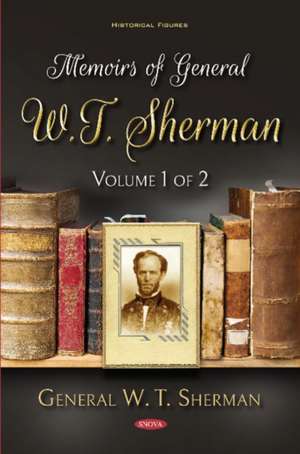 Sherman, G: Memoirs of General W.T. Sherman de General W.T. Sherman