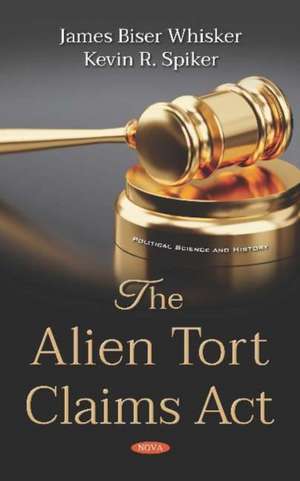 Whisker, J: Alien Tort Claims Act de Kevin Ray Spiker Jr.