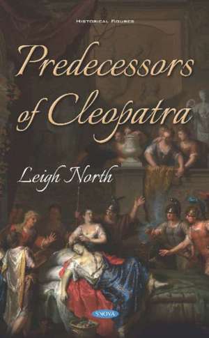 North, L: Predecessors of Cleopatra de Leigh North