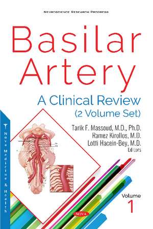 Basilar Artery: A Clinical Review (2 Volume Set) de Tarik F. Massoud M.D., Ph.D