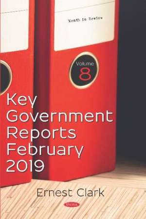 Key Government Reports for February 2019. Volume 8