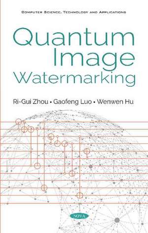 Quantum Image Watermarking de Ri-Gui Zhou