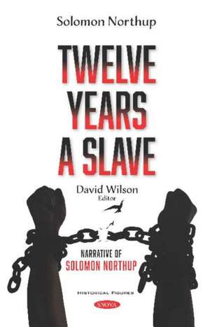 Twelve Years a Slave de Solomon Northup