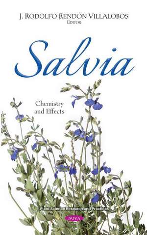 Salvia: Chemistry and Effects de J. Rodolfo Rendón Villalobos
