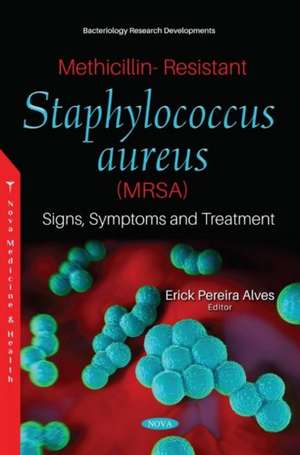 Methicillin-Resistant Staphylococcus aureus (MRSA)